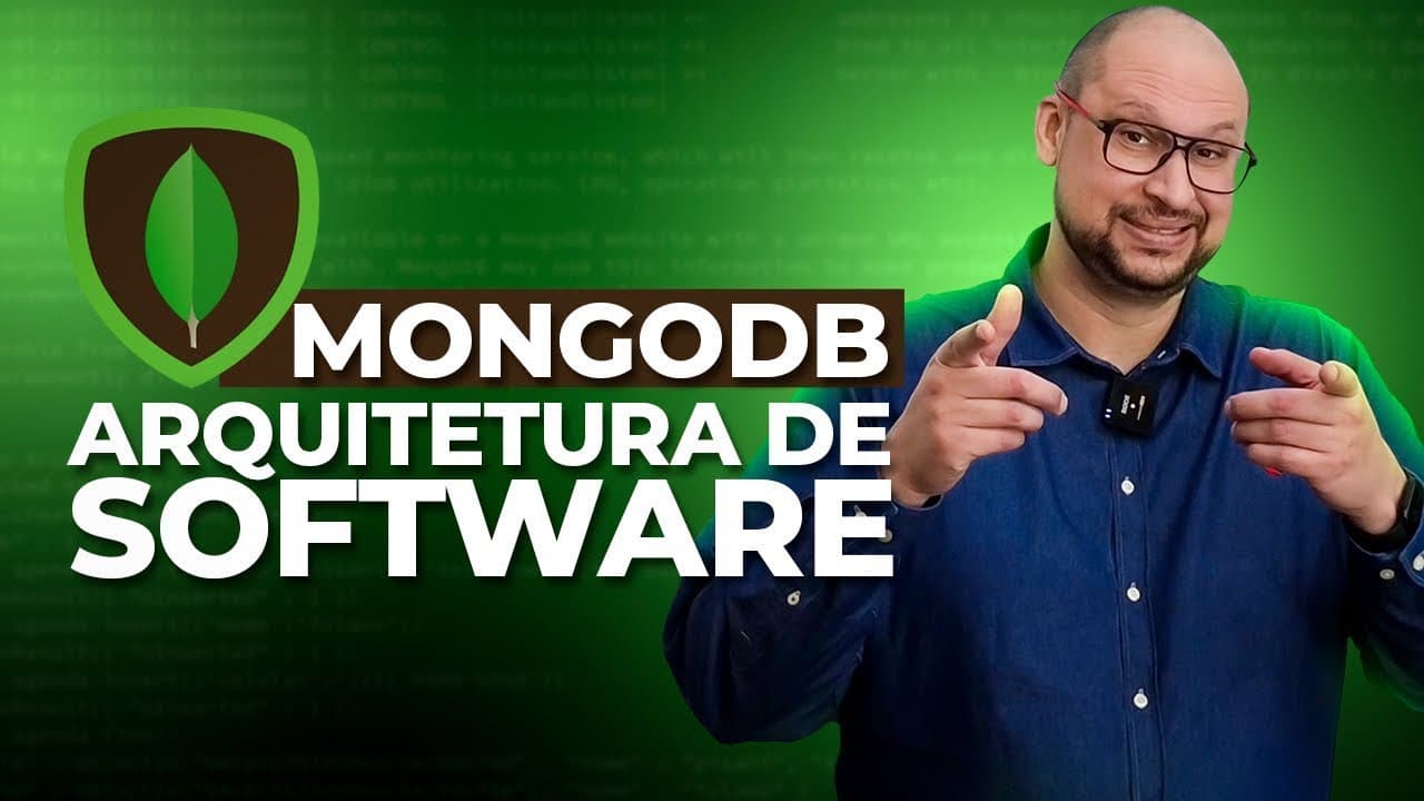 MongoDB - Conheça Em Detalhes Um Dos Melhores Banco de Dados Não Relacional do mercado!